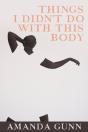 Things I Didn'T Do With This Body - Preview