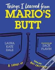 Things I Learned From Mario'S Butt
