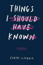 Things I Should Have Known - Preview