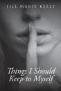 Things I Should Keep To Myself - Preview