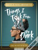 Things I Took From The Dark