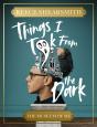Things I Took From The Dark - Preview