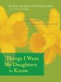 Things I Want My Daughters To Know - Preview