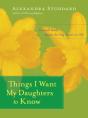 Things I Want My Daughters To Know - Preview