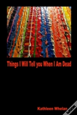 Capa do artigo Things I Will Tell You When I Am Dead
