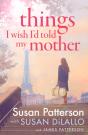 Things I Wish I Told My Mother - Preview