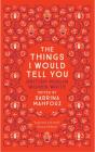 Things I Would Tell You - Preview