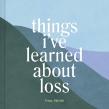 Things I'Ve Learned About Loss
