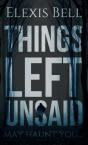Things Left Unsaid - Preview