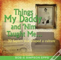 Capa do artigo Things My Daddy And Nim Taught Me