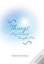 Things My Parents Taught Me