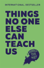 Things No One Else Can Teach Us - Preview