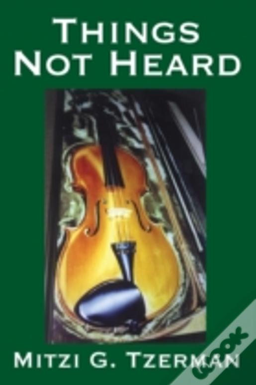 Things Not Heard