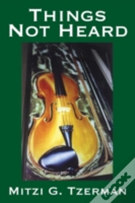 Things Not Heard