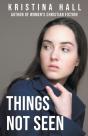 Things Not Seen - Preview