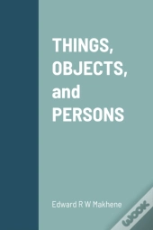 Things, Objects, And Persons