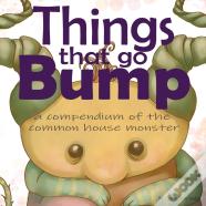 Things That Go Bump