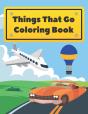 Things That Go Coloring Book - Preview