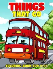 Capa do artigo Things That Go Coloring Book For Kids