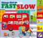 Things That Go Fast & Slow - Preview