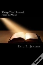 Things That I Learned From The Word
