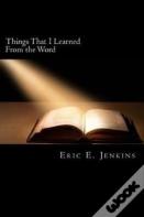 Things That I Learned From The Word