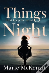 Things That Keep Me Up At Night