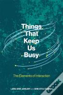 Things That Keep Us Busy