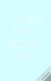 Capa do artigo Things To Do Before I Do