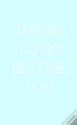 Capa do artigo Things To Do Before I Do