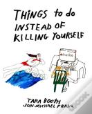 Things To Do Instead Of Killing Yourself