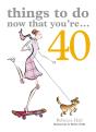 Things To Do Now That You'Re 40 - Preview