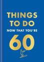 Things To Do Now That You'Re 60 - Preview