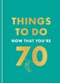 Things To Do Now That You'Re 70 - Preview