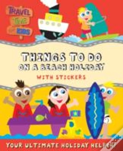 Capa do artigo Things To Do On A Beach Holiday