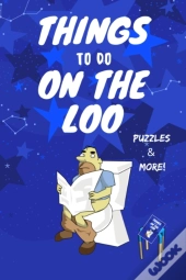 Things To Do On The Loo