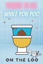 Things To Do While You Poo - Preview