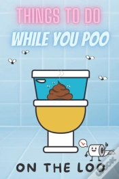 Capa do artigo Things To Do While You Poo