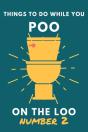 Things To Do While You Poo On The Loo Number 2 - Preview
