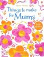 Things To Make For Mums - Preview