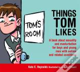Things Tom Likes