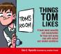 Things Tom Likes - Preview