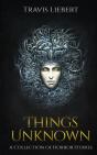 Things Unknown - Preview