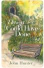 Things We Could Have Done - Preview