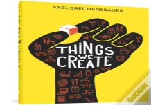 Things We Create