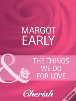 Capa do artigo Things We Do For Love