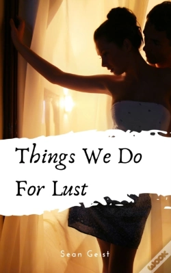 Capa do artigo Things We Do For Lust: Deluxe