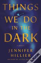Things We Do In The Dark
