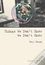 Things We Don'T Know We Don'T Know