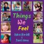 Things We Feel - Preview